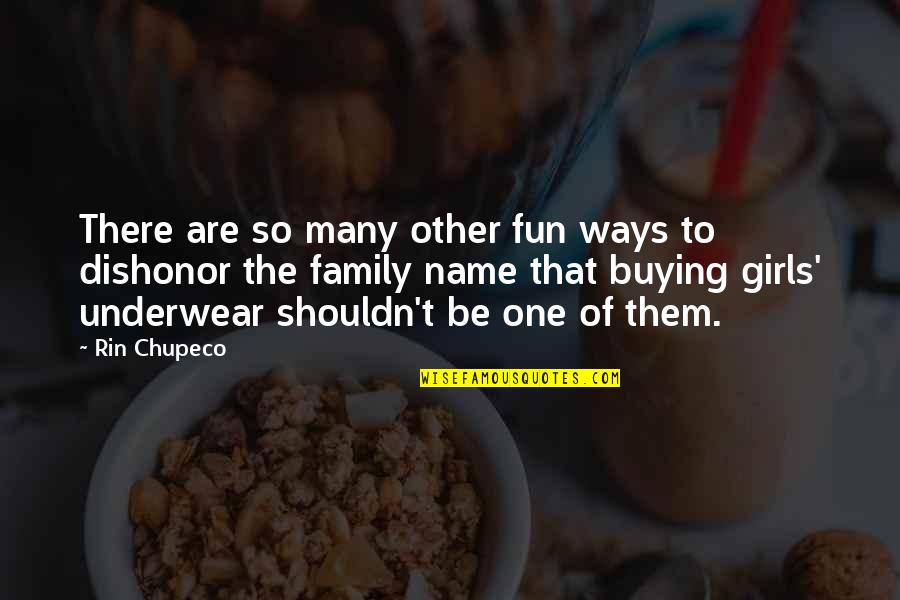 Funny One Quotes By Rin Chupeco: There are so many other fun ways to Funny One Quotes By Rin Chupeco: There are so many other fun ways to