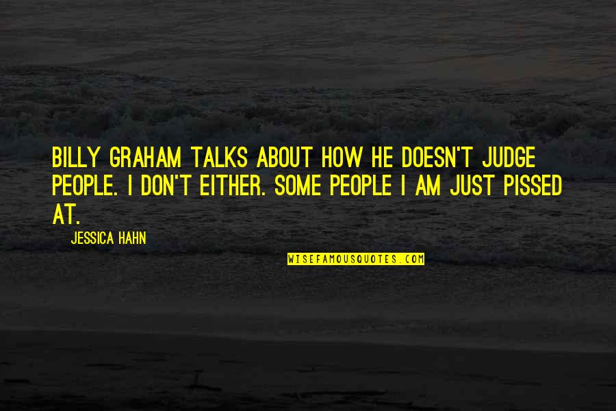 Funny Oreo Cookie Quotes By Jessica Hahn: Billy Graham talks about how he doesn't judge