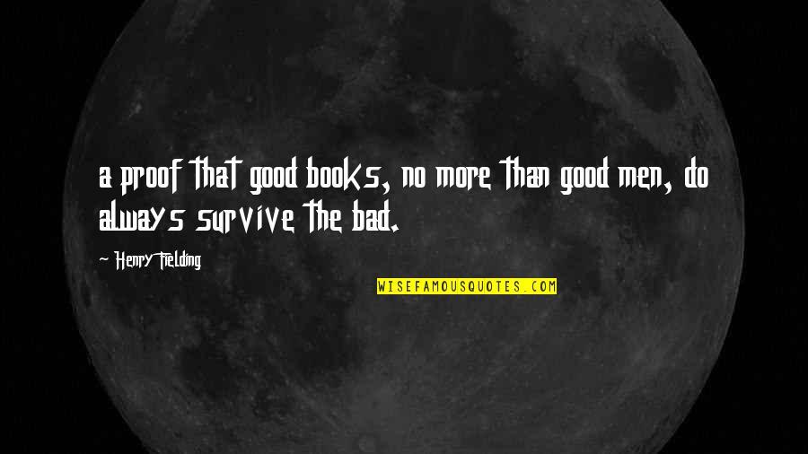 Funny Pajama Quotes By Henry Fielding: a proof that good books, no more than