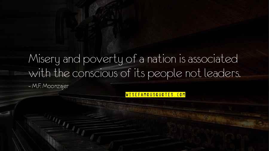 Funny Parent Quotes By M.F. Moonzajer: Misery and poverty of a nation is associated Funny Parent Quotes By M.F. Moonzajer: Misery and poverty of a nation is associated