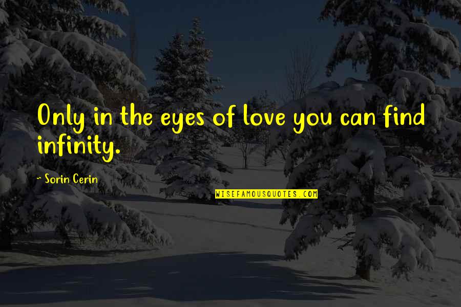 Funny Pathfinder Quotes By Sorin Cerin: Only in the eyes of love you can