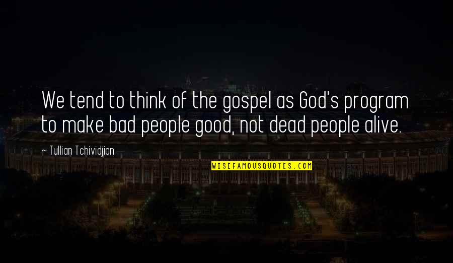 Funny Photoshop Quotes By Tullian Tchividjian: We tend to think of the gospel as