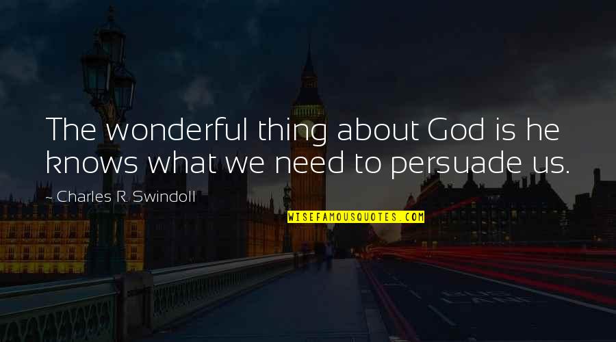 Funny Pictures Conceited Quotes By Charles R. Swindoll: The wonderful thing about God is he knows