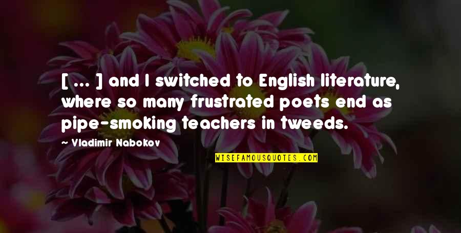 Funny Pipe Quotes By Vladimir Nabokov: [ ... ] and I switched to English