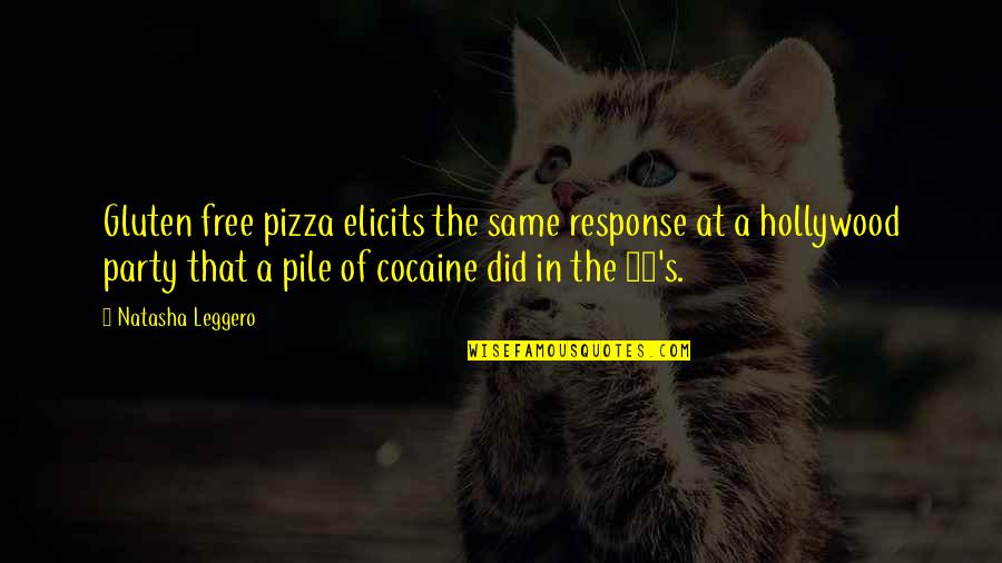 Funny Pizza Pizza Quotes By Natasha Leggero: Gluten free pizza elicits the same response at Funny Pizza Pizza Quotes By Natasha Leggero: Gluten free pizza elicits the same response at