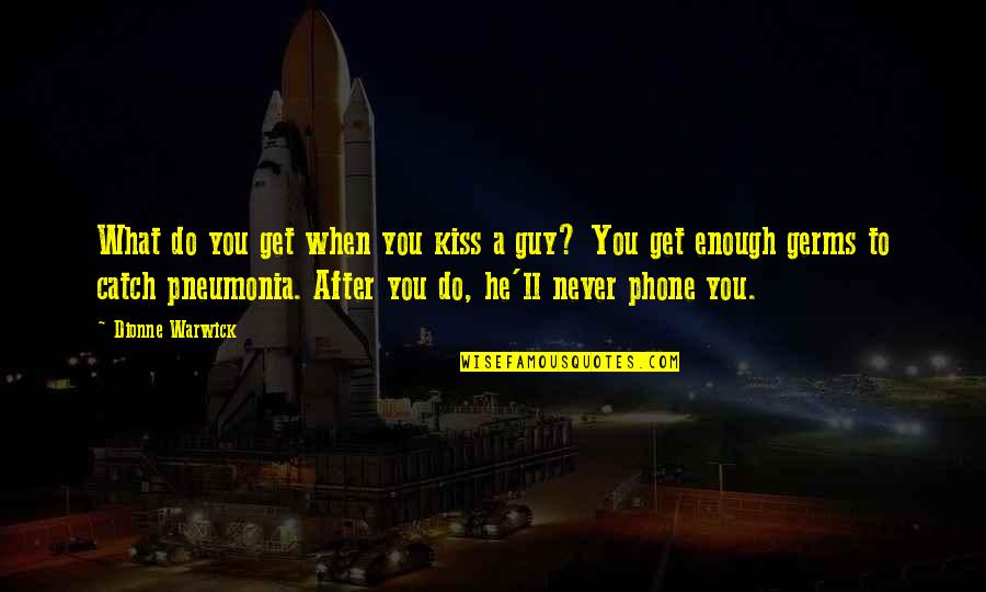 Funny Planner Quotes By Dionne Warwick: What do you get when you kiss a Funny Planner Quotes By Dionne Warwick: What do you get when you kiss a