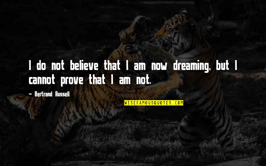 Funny Plastering Quotes By Bertrand Russell: I do not believe that I am now Funny Plastering Quotes By Bertrand Russell: I do not believe that I am now