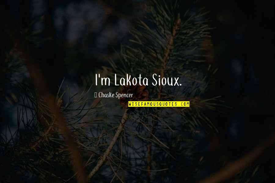 Funny Plenty Of Fish Quotes By Chaske Spencer: I'm Lakota Sioux. Funny Plenty Of Fish Quotes By Chaske Spencer: I'm Lakota Sioux.