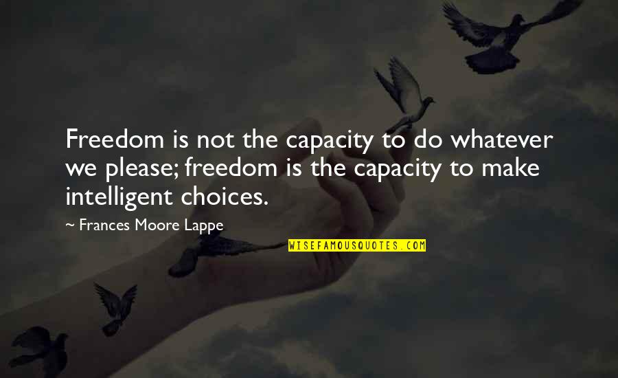 Funny Polka Dot Quotes By Frances Moore Lappe: Freedom is not the capacity to do whatever Funny Polka Dot Quotes By Frances Moore Lappe: Freedom is not the capacity to do whatever