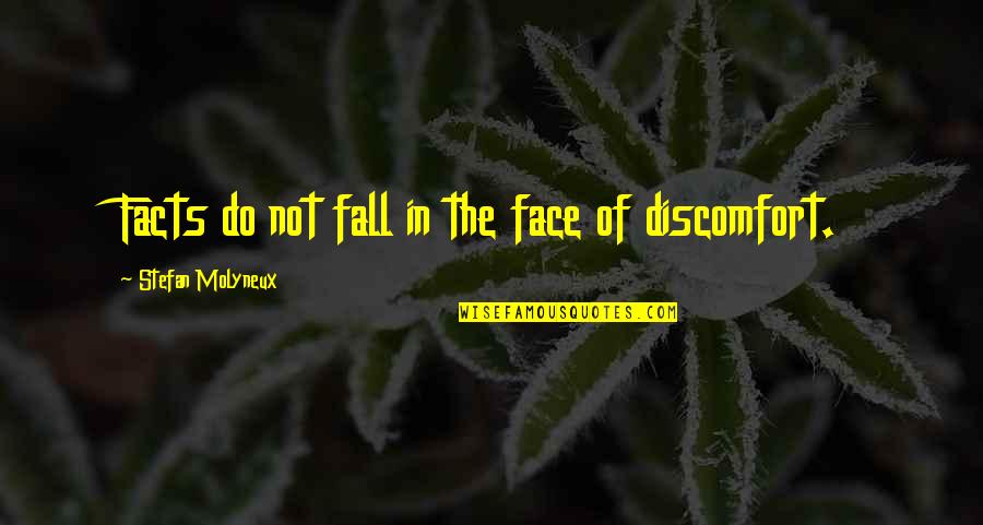 Funny Pollen Quotes By Stefan Molyneux: Facts do not fall in the face of Funny Pollen Quotes By Stefan Molyneux: Facts do not fall in the face of