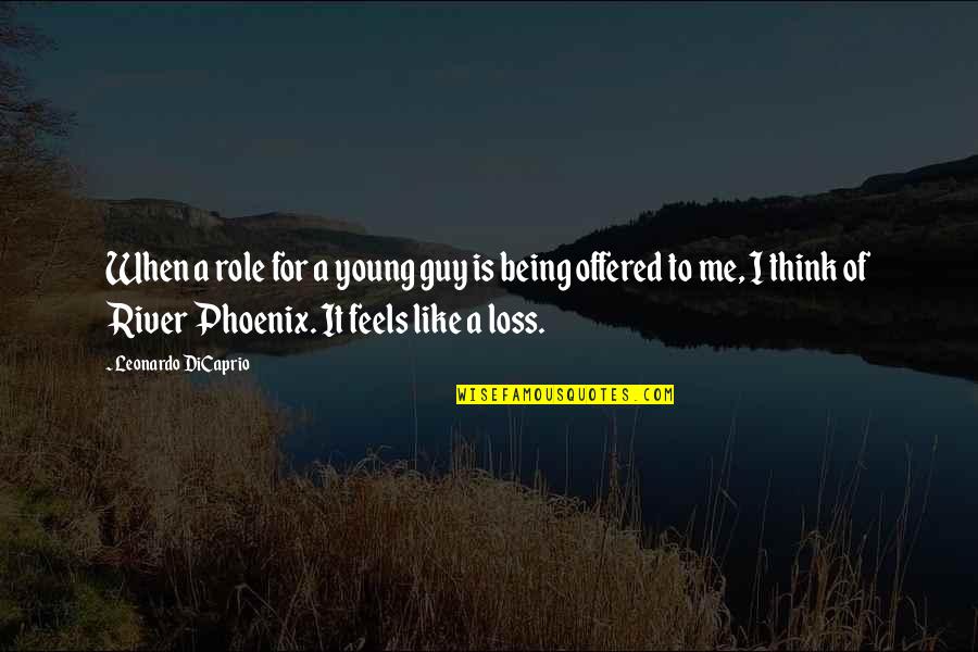 Funny Potterhead Quotes By Leonardo DiCaprio: When a role for a young guy is Funny Potterhead Quotes By Leonardo DiCaprio: When a role for a young guy is