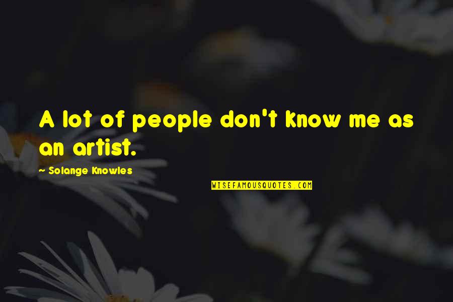Funny Pro American Quotes By Solange Knowles: A lot of people don't know me as