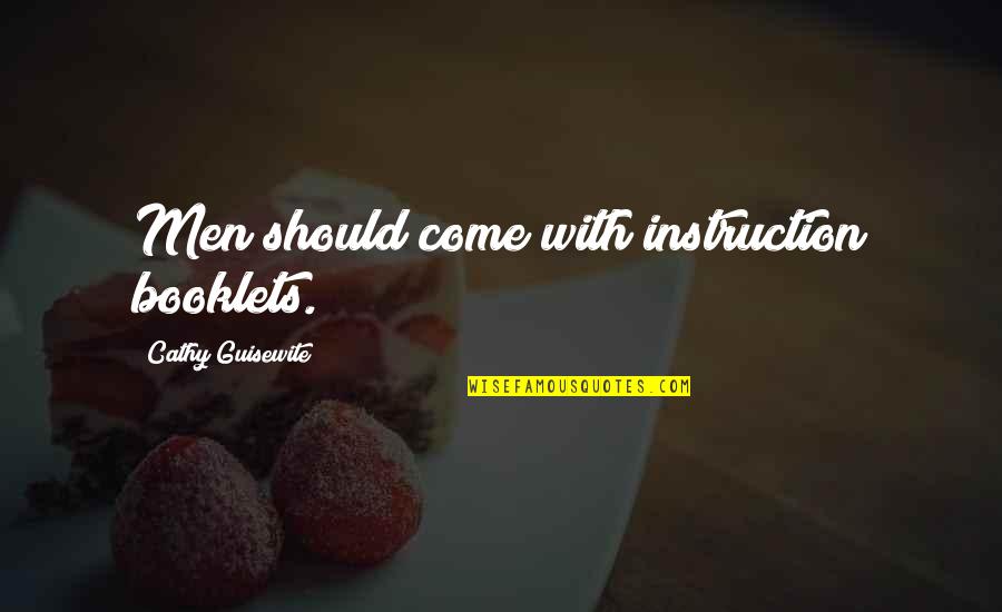 Funny Probation Officer Quotes By Cathy Guisewite: Men should come with instruction booklets. Funny Probation Officer Quotes By Cathy Guisewite: Men should come with instruction booklets.