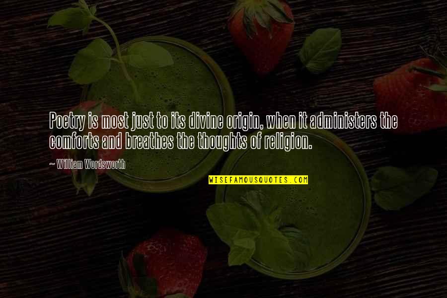 Funny Programming Quotes By William Wordsworth: Poetry is most just to its divine origin, Funny Programming Quotes By William Wordsworth: Poetry is most just to its divine origin,