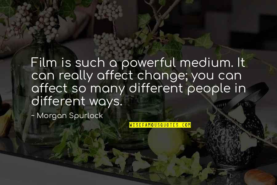 Funny Purchasing Quotes By Morgan Spurlock: Film is such a powerful medium. It can
