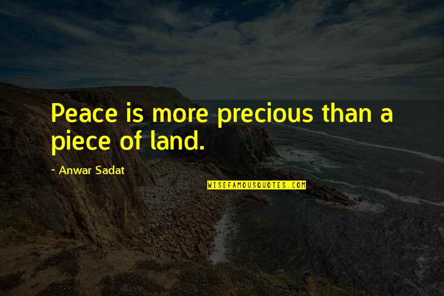 Funny Race Horse Quotes By Anwar Sadat: Peace is more precious than a piece of