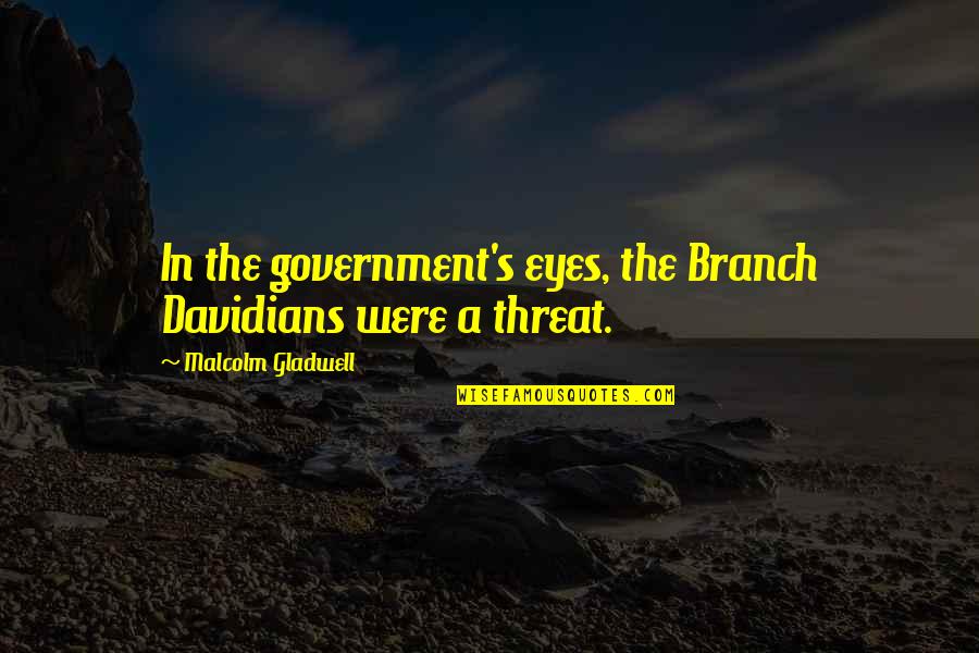 Funny Red Quotes By Malcolm Gladwell: In the government's eyes, the Branch Davidians were Funny Red Quotes By Malcolm Gladwell: In the government's eyes, the Branch Davidians were