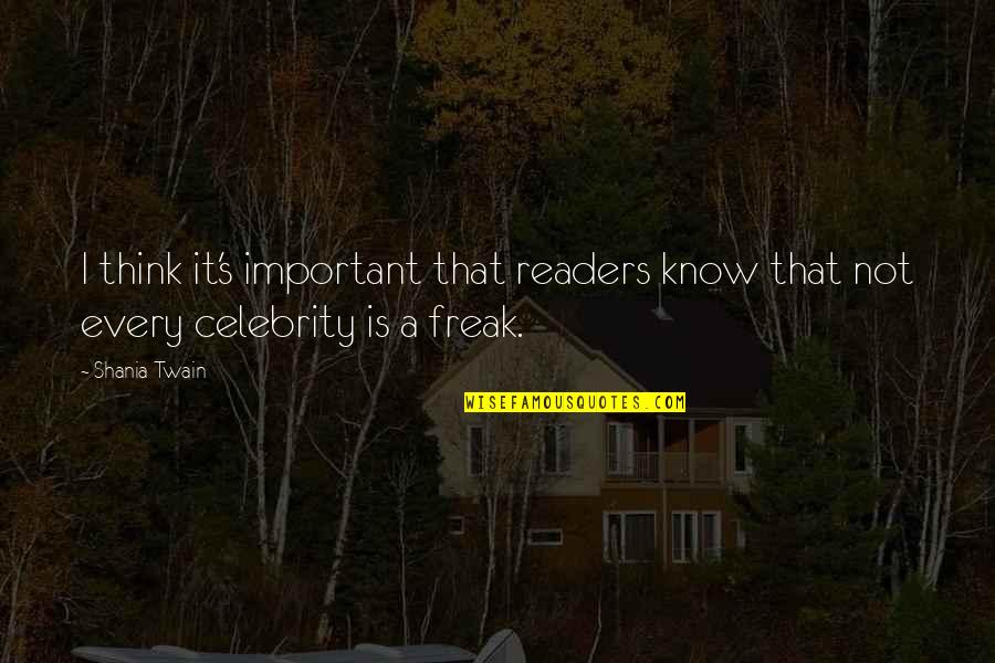 Funny Regifting Quotes By Shania Twain: I think it's important that readers know that