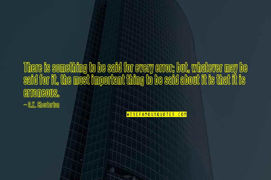 Funny Relationship Anniversary Quotes By G.K. Chesterton: There is something to be said for every