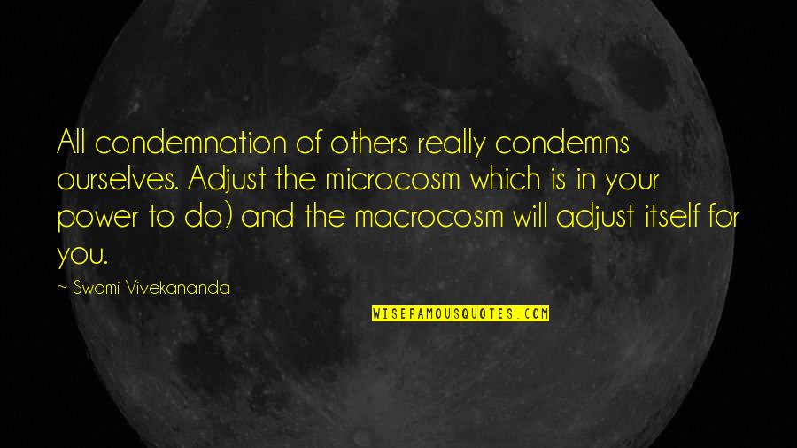 Funny Restaurant Hostess Quotes By Swami Vivekananda: All condemnation of others really condemns ourselves. Adjust Funny Restaurant Hostess Quotes By Swami Vivekananda: All condemnation of others really condemns ourselves. Adjust