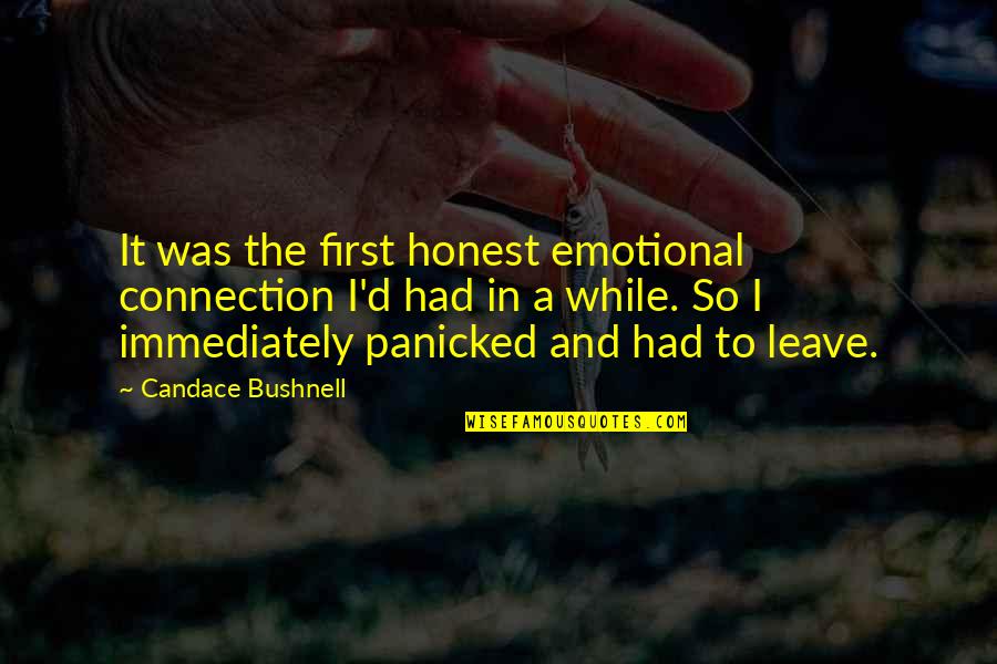 Funny Retired Teachers Quotes By Candace Bushnell: It was the first honest emotional connection I'd