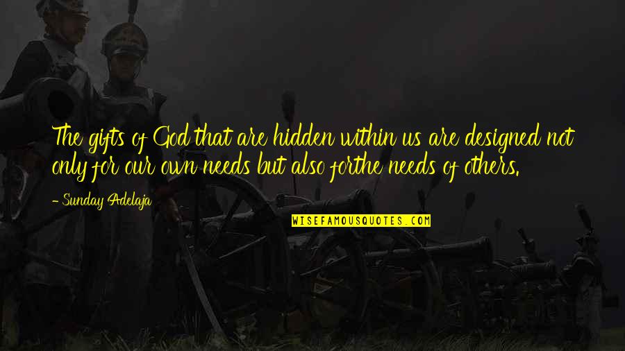 Funny Ring Quotes By Sunday Adelaja: The gifts of God that are hidden within