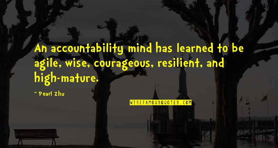 Funny Road Bike Quotes By Pearl Zhu: An accountability mind has learned to be agile,
