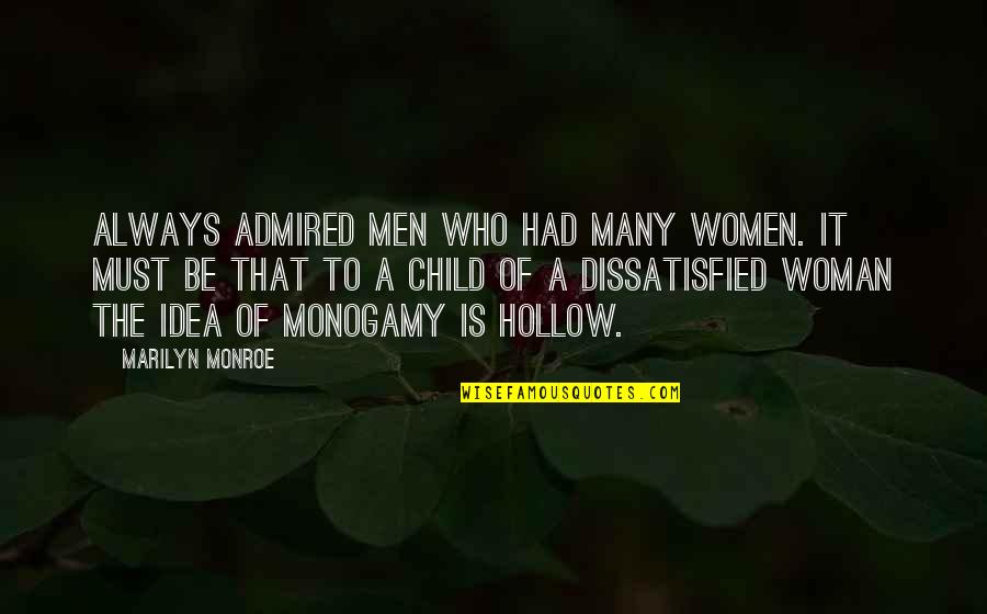 Funny Roulette Quotes By Marilyn Monroe: Always admired men who had many women. It