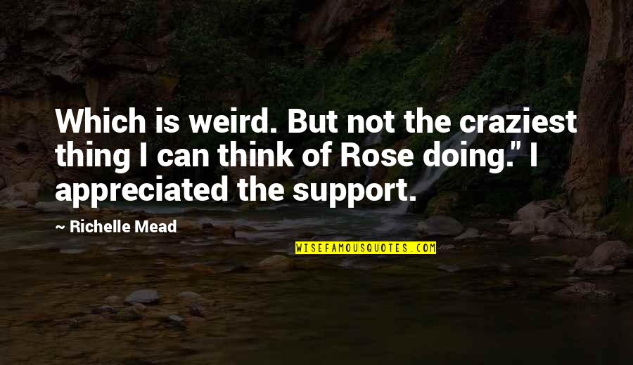 Funny Sabrina Quotes By Richelle Mead: Which is weird. But not the craziest thing Funny Sabrina Quotes By Richelle Mead: Which is weird. But not the craziest thing