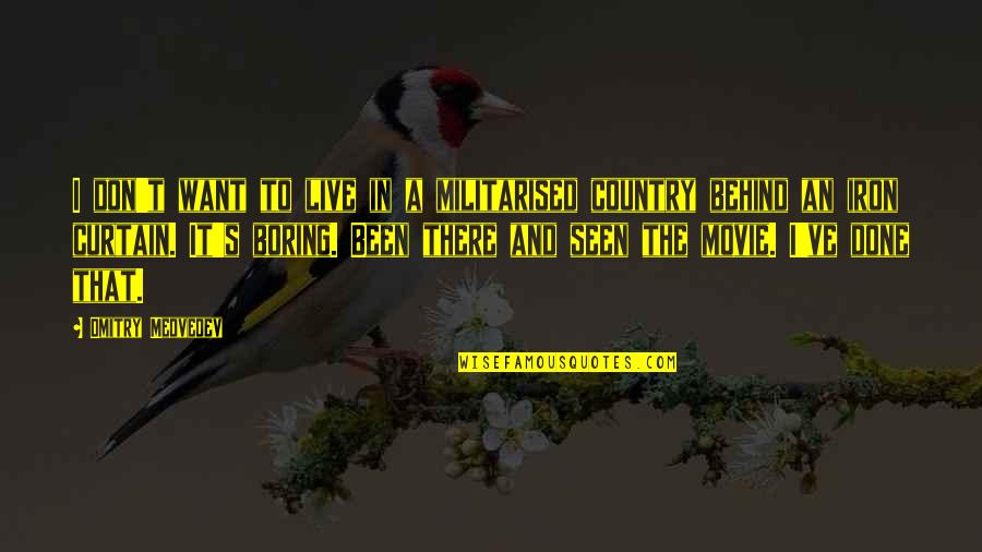 Funny Sardarji Quotes By Dmitry Medvedev: I don't want to live in a militarised Funny Sardarji Quotes By Dmitry Medvedev: I don't want to live in a militarised