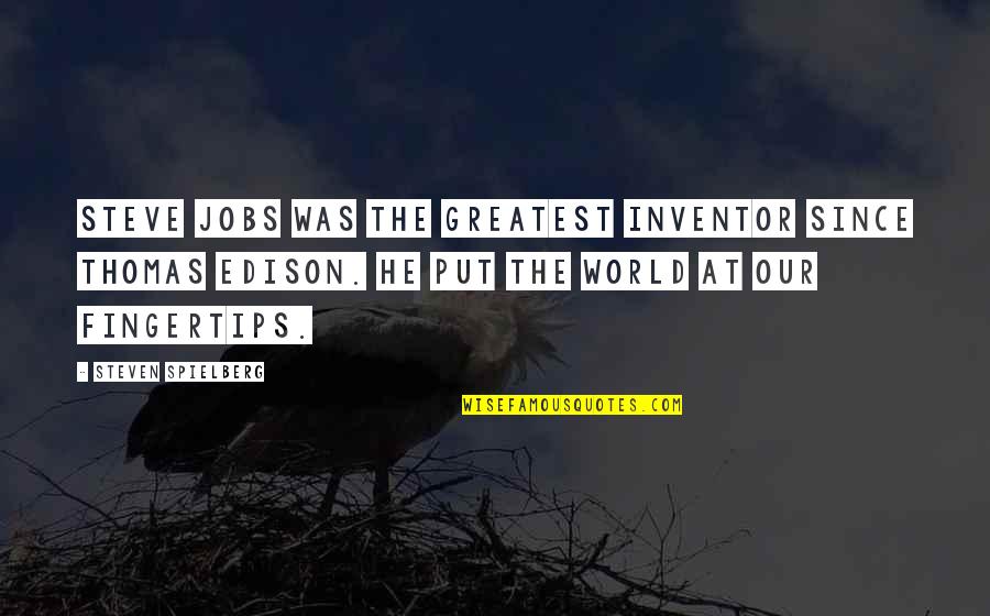 Funny School Lunch Quotes By Steven Spielberg: Steve Jobs was the greatest inventor since Thomas
