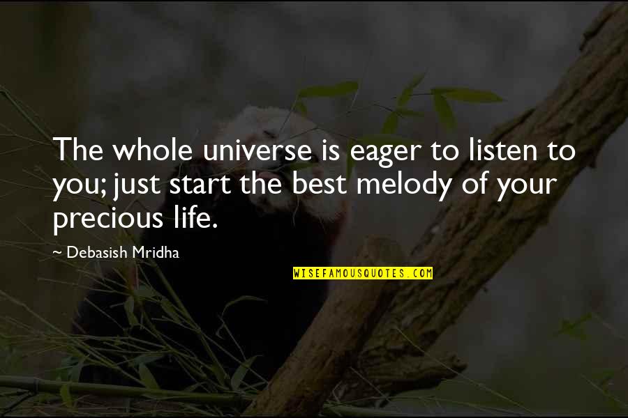 Funny Self Introduction Quotes By Debasish Mridha: The whole universe is eager to listen to