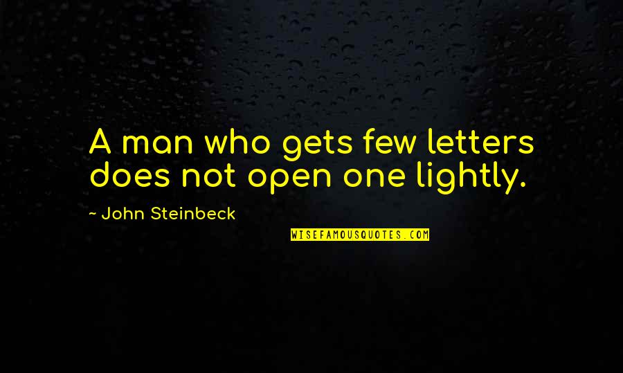 Funny Shepherd Quotes By John Steinbeck: A man who gets few letters does not Funny Shepherd Quotes By John Steinbeck: A man who gets few letters does not