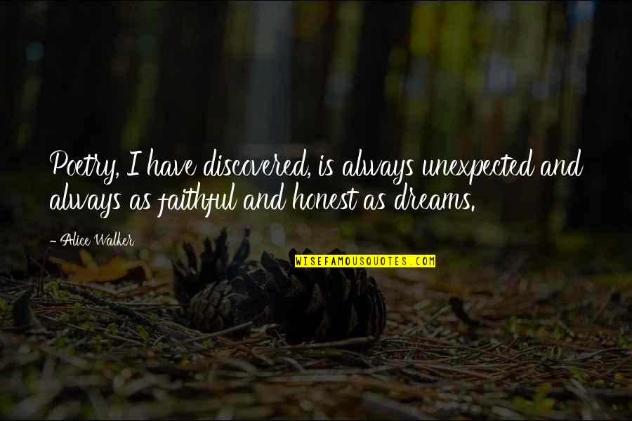 Funny Shirt Designs Quotes By Alice Walker: Poetry, I have discovered, is always unexpected and