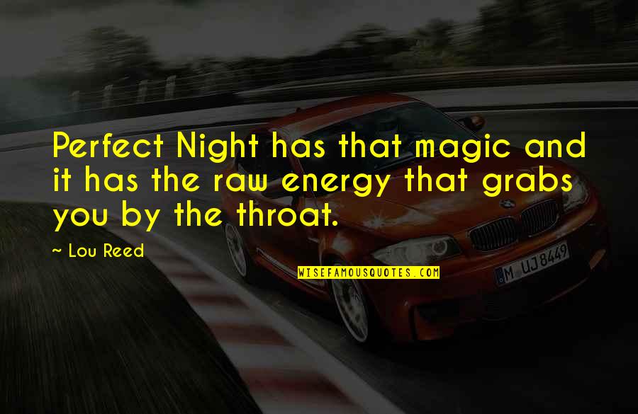 Funny Shizuo Quotes By Lou Reed: Perfect Night has that magic and it has