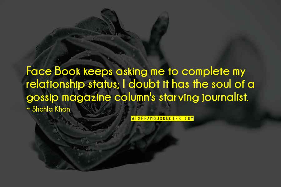 Funny Single Life Quotes By Shahla Khan: Face Book keeps asking me to complete my