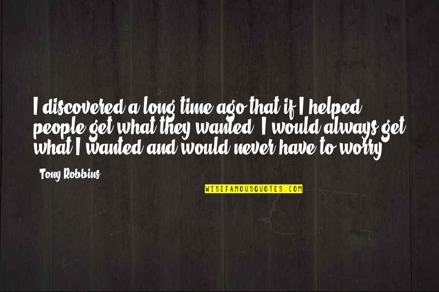 Funny Single Valentine Quotes By Tony Robbins: I discovered a long time ago that if Funny Single Valentine Quotes By Tony Robbins: I discovered a long time ago that if