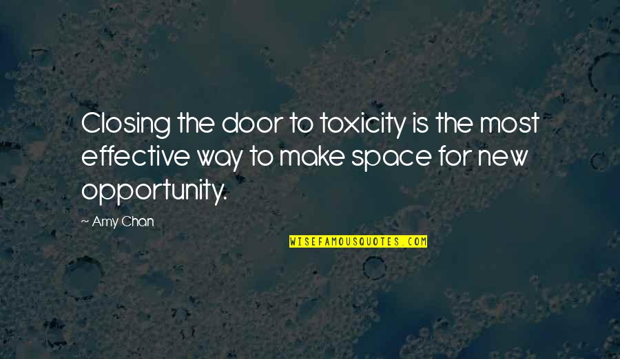Funny Skillet Quotes By Amy Chan: Closing the door to toxicity is the most