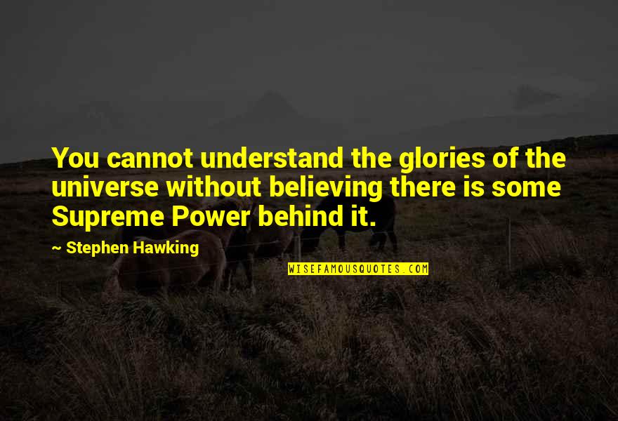 Funny Slave Quotes By Stephen Hawking: You cannot understand the glories of the universe