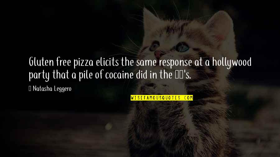 Funny Sms Text Quotes By Natasha Leggero: Gluten free pizza elicits the same response at