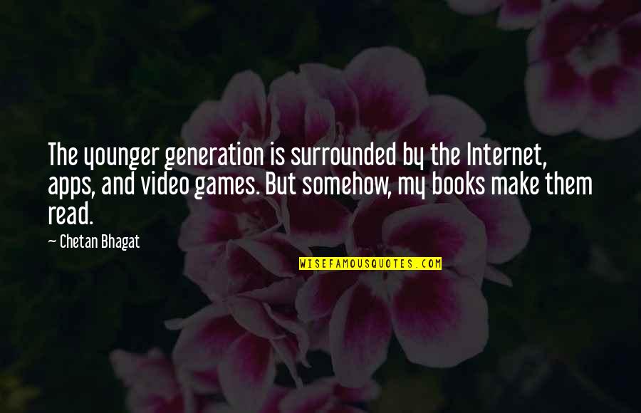 Funny Snacks Quotes By Chetan Bhagat: The younger generation is surrounded by the Internet,