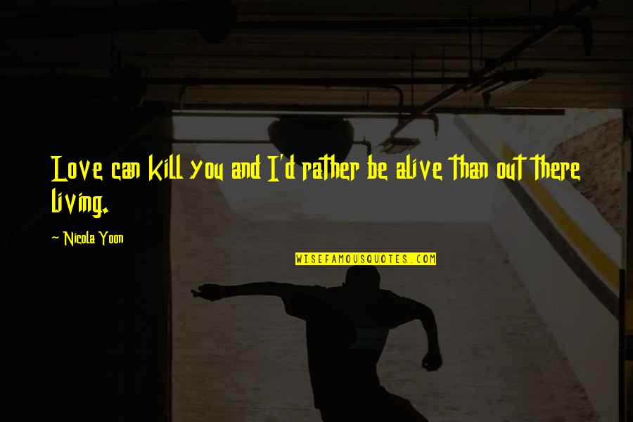 Funny Snake Picture With Quotes By Nicola Yoon: Love can kill you and I'd rather be