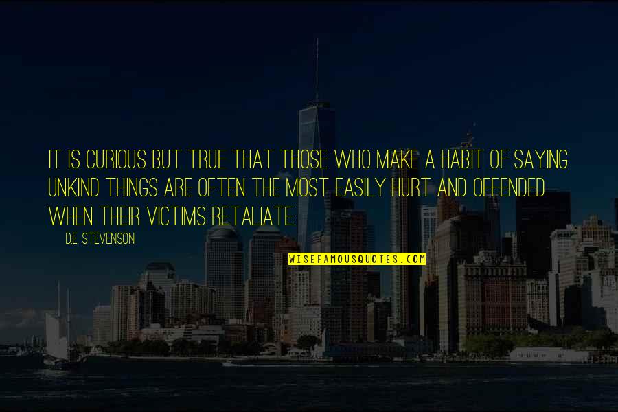 Funny Sorority Rush Quotes By D.E. Stevenson: It is curious but true that those who Funny Sorority Rush Quotes By D.E. Stevenson: It is curious but true that those who