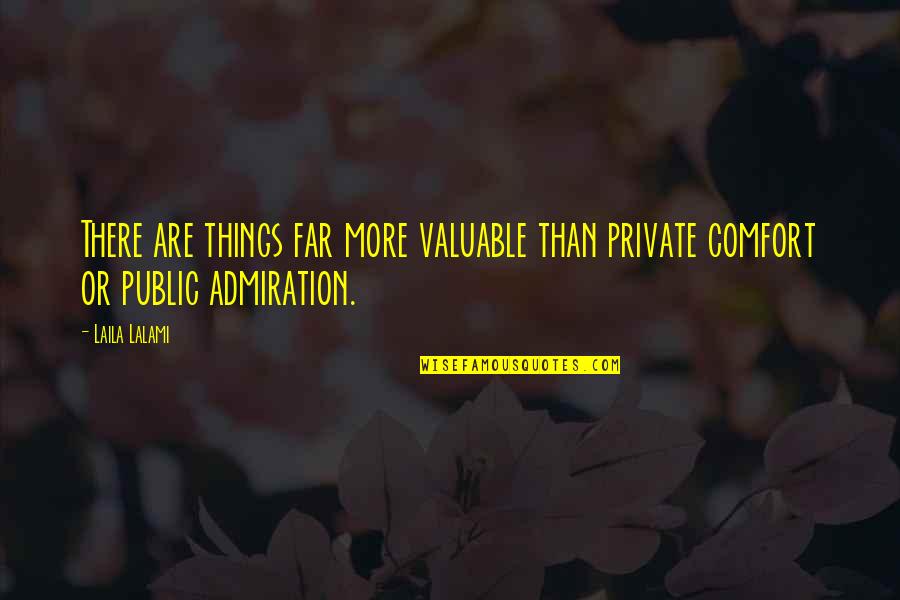 Funny Southwest Airlines Quotes By Laila Lalami: There are things far more valuable than private