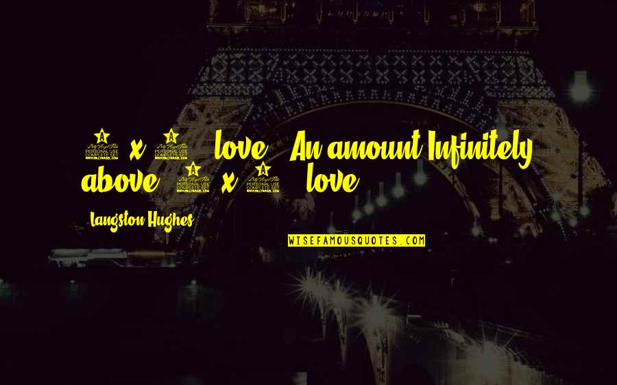Funny Speech Introduction Quotes By Langston Hughes: 7 x 7 + love = An amount