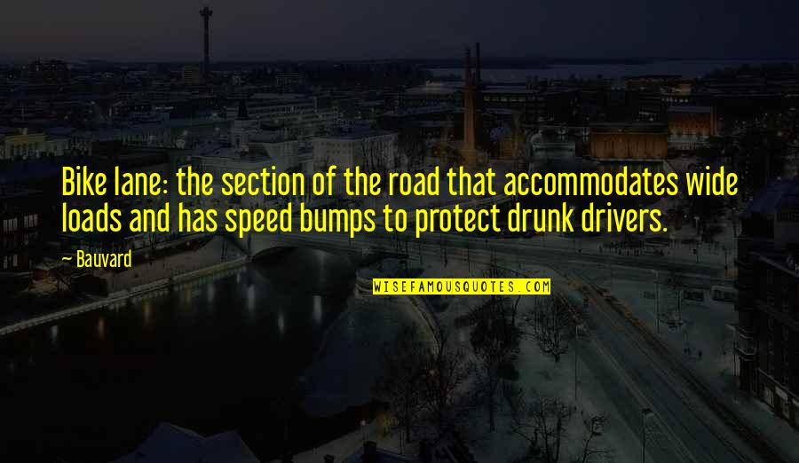 Funny Speed Quotes By Bauvard: Bike lane: the section of the road that