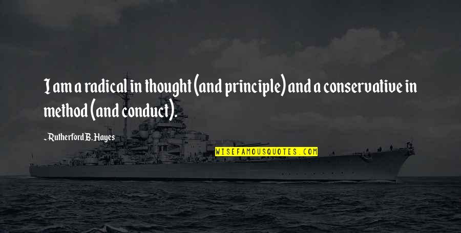 Funny Spoiled Quotes By Rutherford B. Hayes: I am a radical in thought (and principle) Funny Spoiled Quotes By Rutherford B. Hayes: I am a radical in thought (and principle)