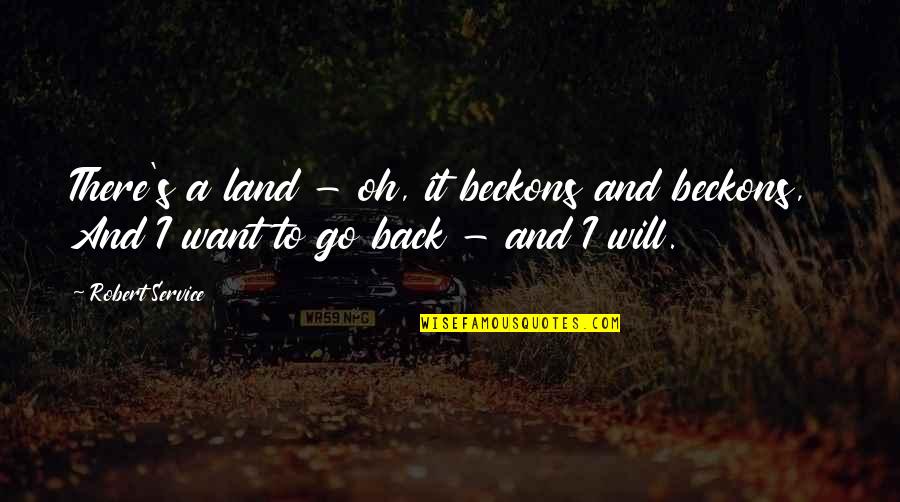 Funny Star Wars Senior Quotes By Robert Service: There's a land - oh, it beckons and