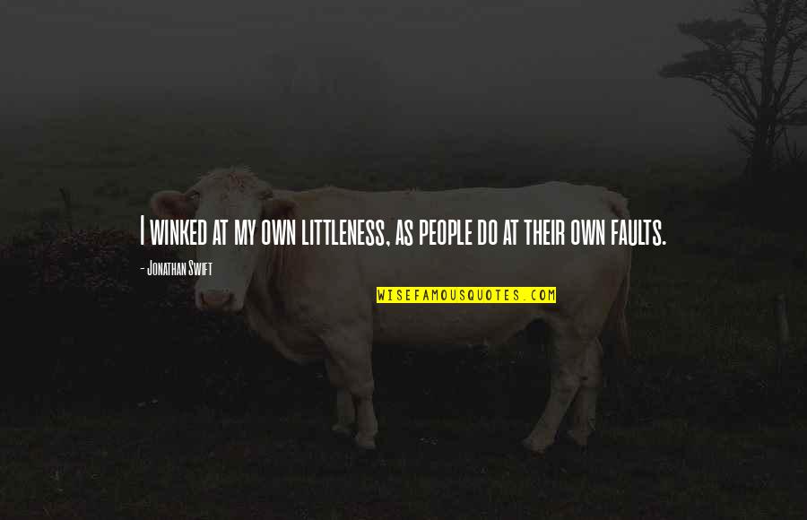 Funny Status Message Quotes By Jonathan Swift: I winked at my own littleness, as people