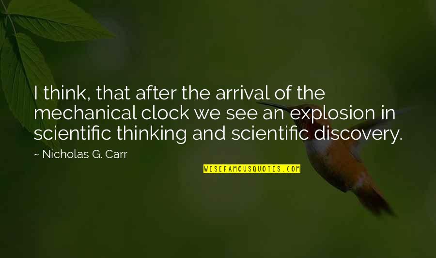 Funny Stocktake Quotes By Nicholas G. Carr: I think, that after the arrival of the Funny Stocktake Quotes By Nicholas G. Carr: I think, that after the arrival of the